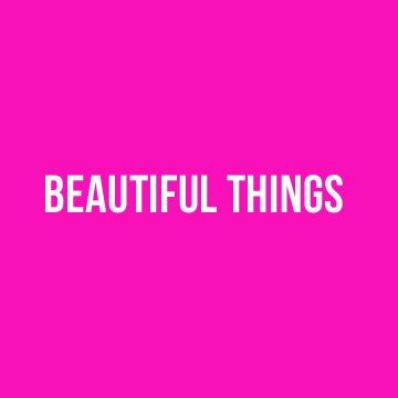 Beautiful Things