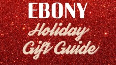 EBONY Holiday Gift Guide