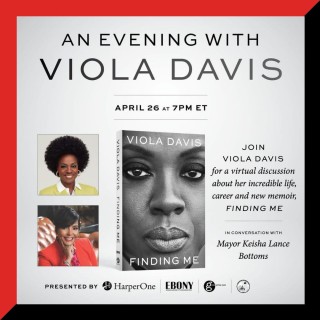 Finding Me: Viola Davis and Keisha Lance Bottoms in Conversation