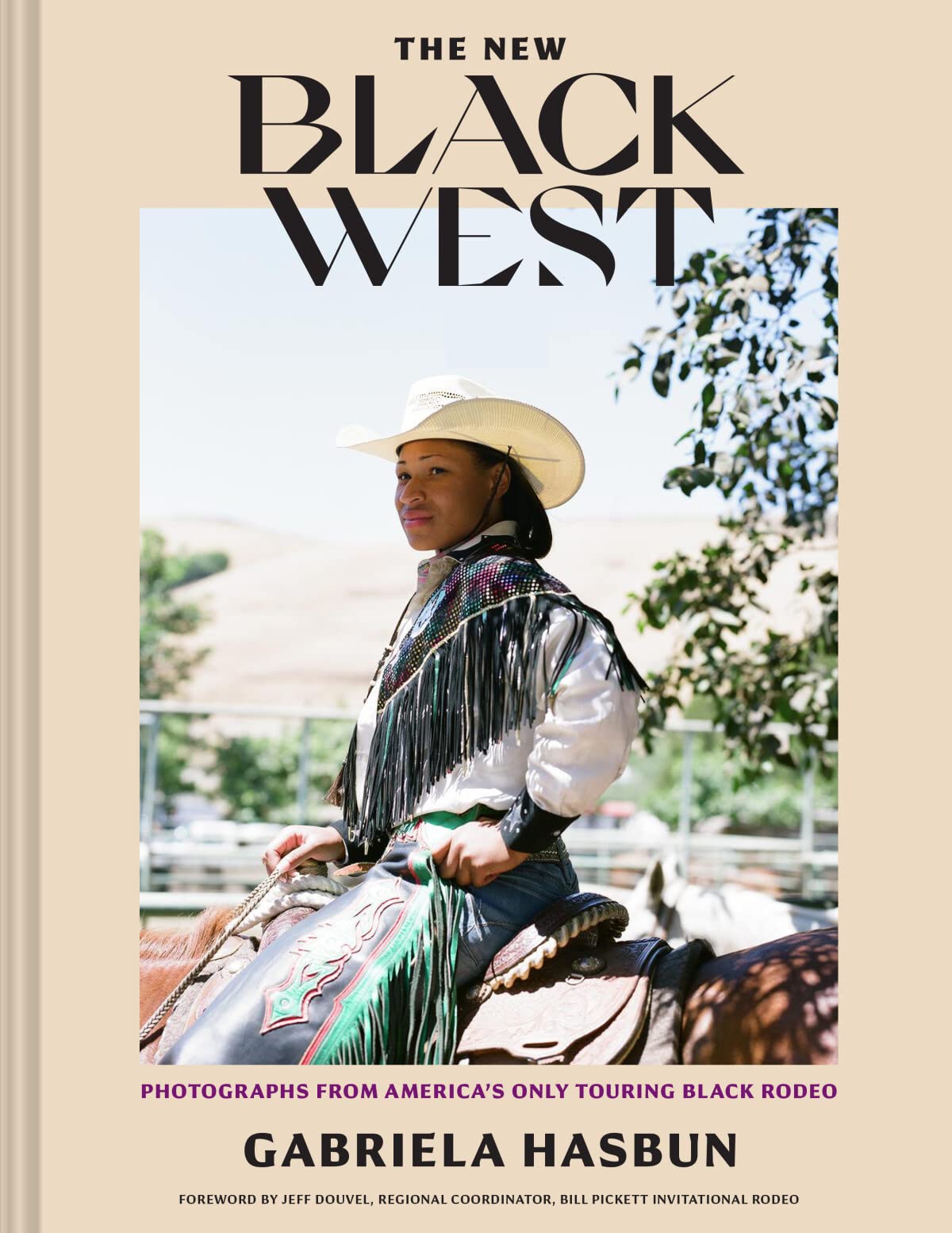 The New Black West- Photographs from America’s Only Touring Black Rodeo, Gabriela Hasbun
