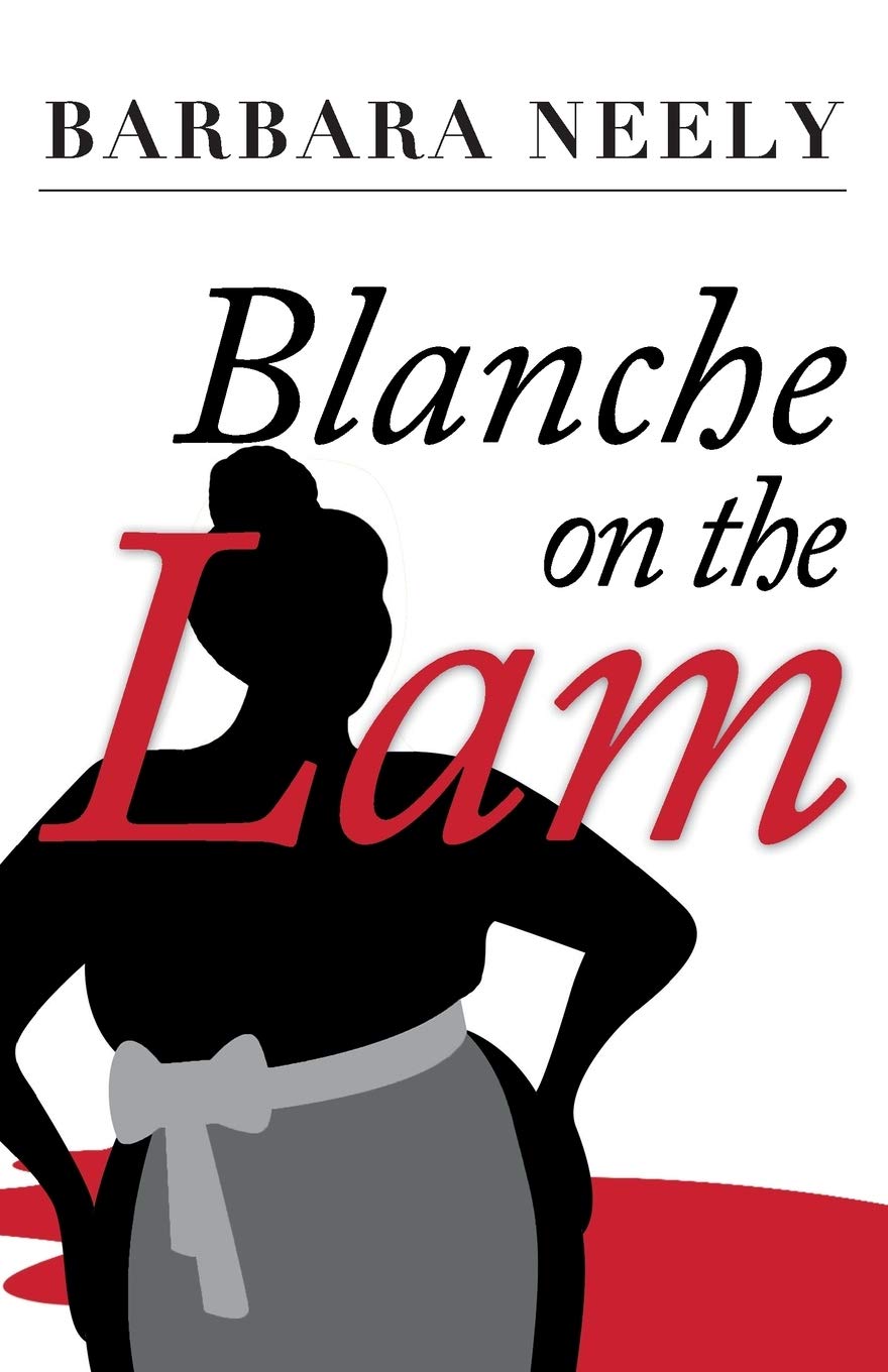 Blanche on the Lam - Barbara Neeley